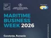 Maritime Business Week 2026 revine la Constanța cu un nou format axat pe cooperare internațională, conectivitate regională și parteneriate de business